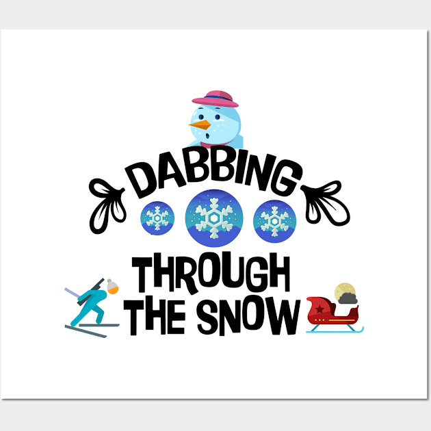 Funny Shirt, dabbing through the snow, Gift and Décor Idea Wall Art by Parin Shop